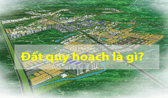 Đất quy hoạch là gì?